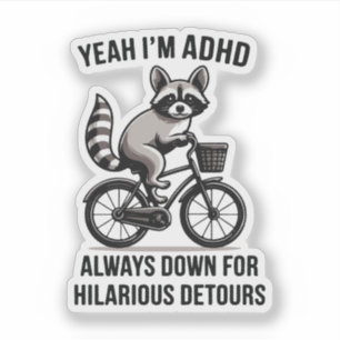 Adesivo Sim, sou adhd, sempre pronto para desvios hilários