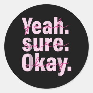 Adesivo Sim Su-re Ok-ay Wes-tern Cow-Girl for Men Women K