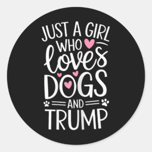 Adesivo Simplesmente Uma Rapariga Que Ama Cães E Trump