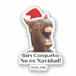 Adesivo Sin Coquito No Es Navidad