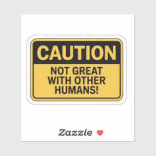 Adesivo Sinal de precaução - Não Excelente com seres human