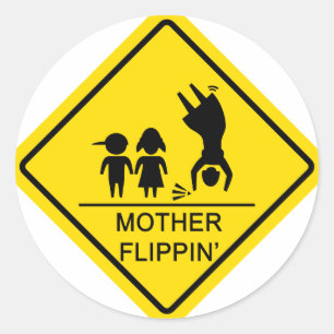 Adesivo Sinal de rendimento de Flippin da mãe
