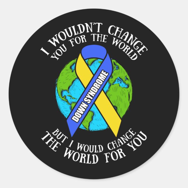 Adesivo Sindroma para baixo Consciência Eu mudaria o mundo (Frente)