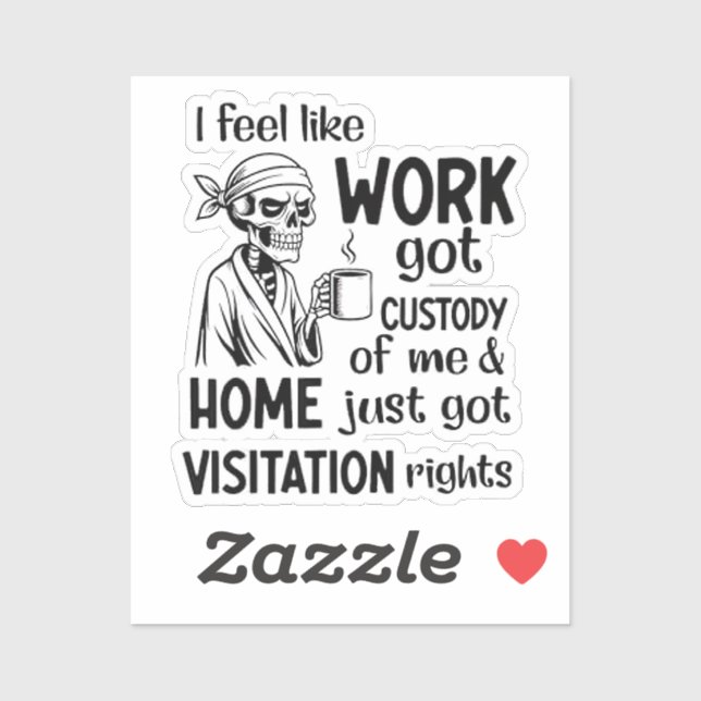 Adesivo Sinto que o trabalho me custou a custódia do Anel. (Folha)