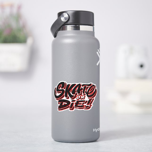 Adesivo Skate ou Vermelho Die, Vinheta de vinil com corte  (HidroFlask)