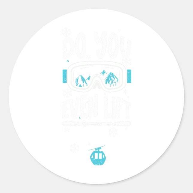 Adesivo Ski Lift Você Até Levanta - Apres Ski Sayings (Frente)