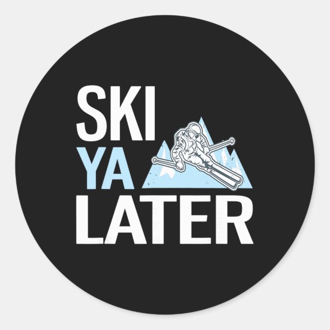 Adesivo Ski Ya Later Funny Alpine Skiing  (Frente)