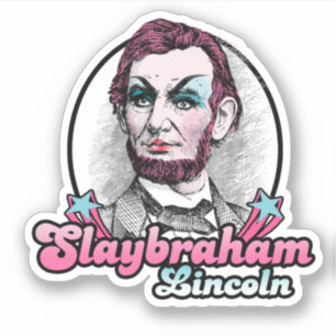 Adesivo Slaybraham Lincoln