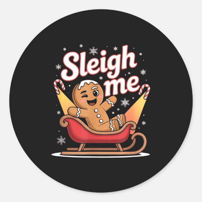 Adesivo Sleigh Me Funny Adult Humor Gingerbread Man  (Frente)