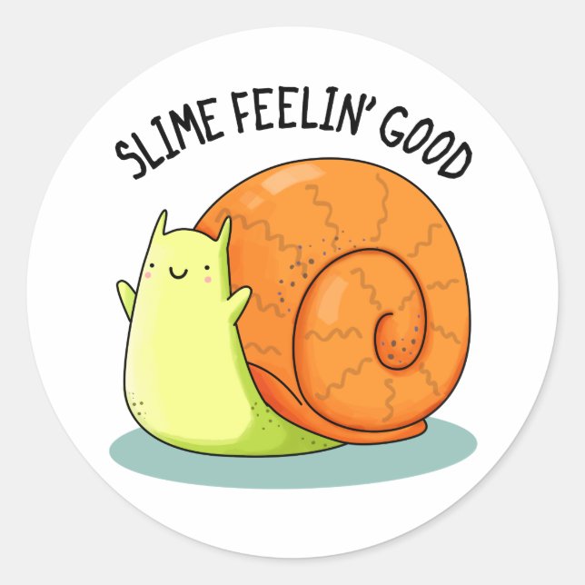 Adesivo Slimin Feelin Good Funny Snail Pun (Frente)