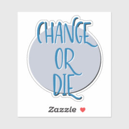 Adesivo Slogan de Recuperação de Alteração ou Morte