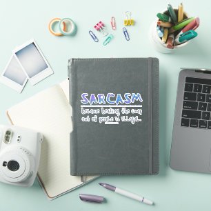 Adesivo Slogan engraçado de SlipperyJoe's Sarcasm dizendo 