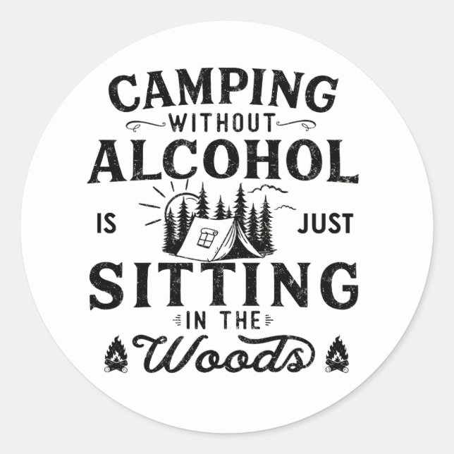 Adesivo Slogan engraçado do camping bebendo diz: (Frente)