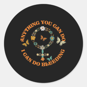 Adesivo Slogan Tee Tudo Que Você Pode Fazer Eu Posso Fazer