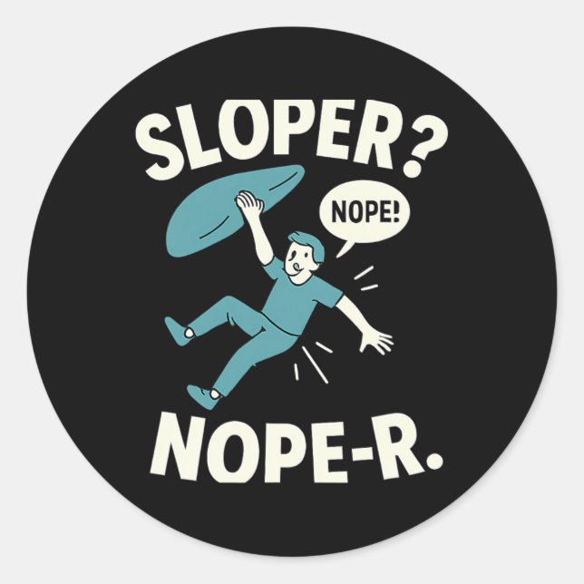 Adesivo Sloper Nope-r. Rock Climbing Humor White Teal  (Frente)