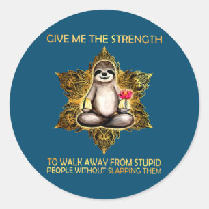 Adesivo Sloth Me Dá A Força Para Sair De