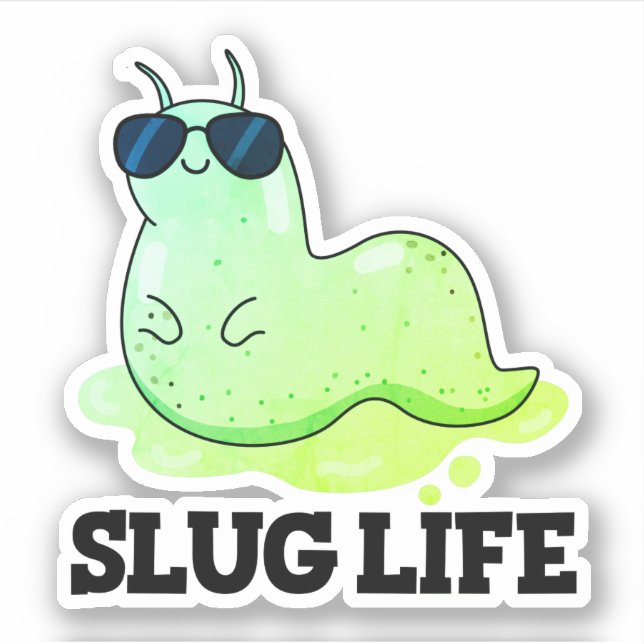 Adesivo Slug Life Funny Green Slug (Frente)