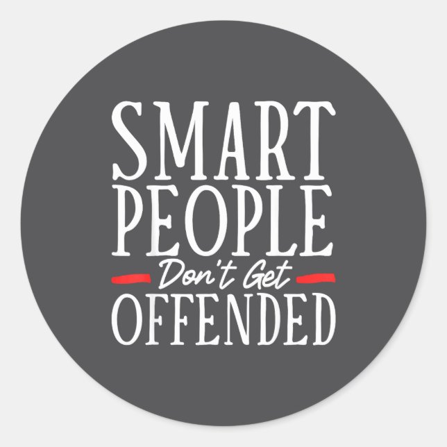 Adesivo Smart People Don't Get Offended  (Frente)