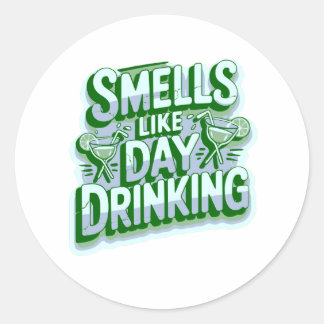 Adesivo Smells Like Day Drinking