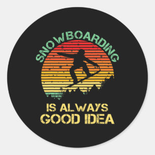 Adesivo Snowboard É Sempre Uma Boa Ideia Engraçado Snowboa