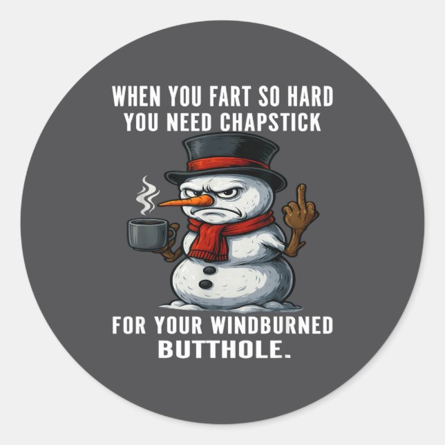 Adesivo Snowman Need You Fart Hard You Chapstick When So J (Frente)