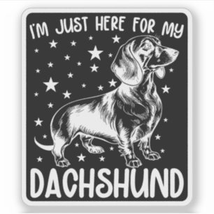 Adesivo Só Aqui Para O Meu Cachorro De Dachshund No Aniver