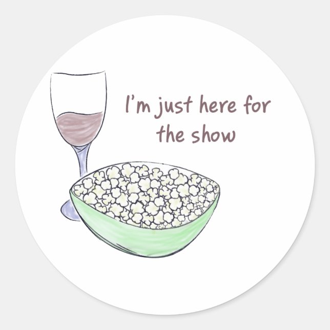 Adesivo Só Aqui Para O Show - Vinheta Redonda (Frente)