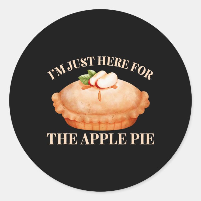 Adesivo Só estou aqui para a Comida Engraçada da Apple Pie (Frente)