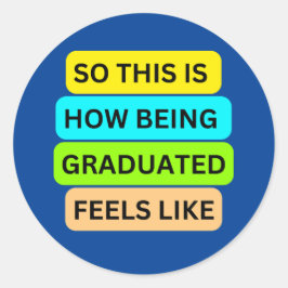 Adesivo SO_IS_HOW_BEING_GRADUATED_FEELS_LIKE Azul
