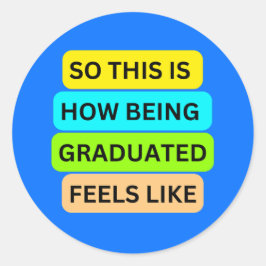 Adesivo SO_IS_HOW_BEING_GRADUATED_SEELS Azul Claro