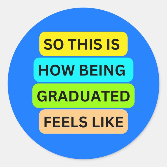 Adesivo SO_IS_HOW_BEING_GRADUATED_SEELS Azul Claro (Frente)
