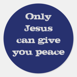 Adesivo Só Jesus Pode Dar-Lhe Mensagem Cristã Paz