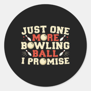 Adesivo Só Mais Uma Boliche Que Prometo Bowler