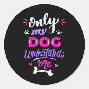 Adesivo Só meu cachorro me entende