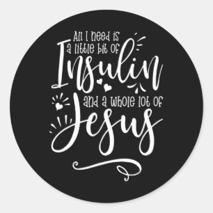 Adesivo Só Preciso De Insulina E Jesus
