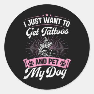 Adesivo Só Quero Tatuagens E Pet My Dog _1