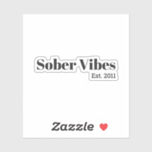 Sober Vibes Est. Sobriety Date