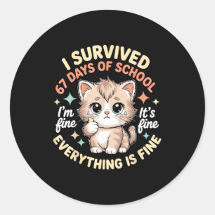 Adesivo Sobrevivi a 67 Dias de Escola Gato Está Tudo Bem E