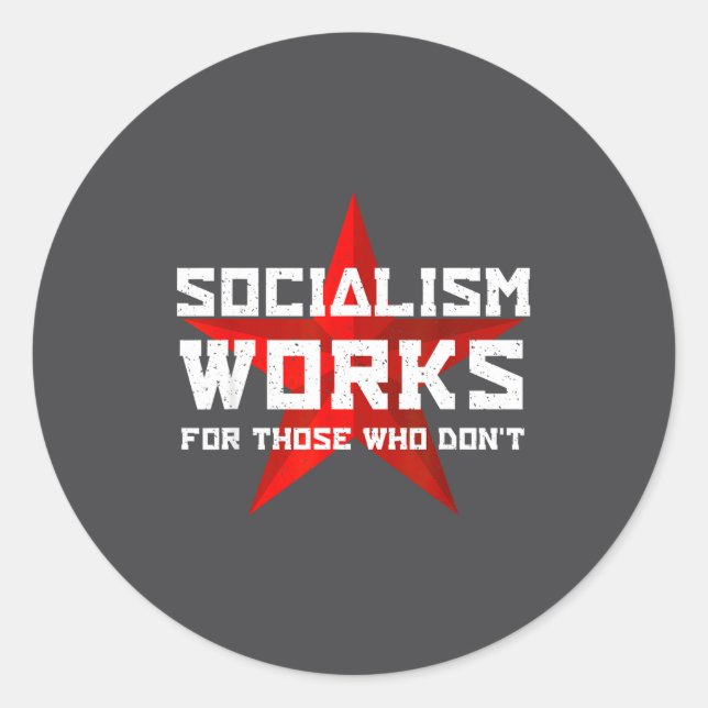 Adesivo Socialism Works For Those Who Don'  (Frente)
