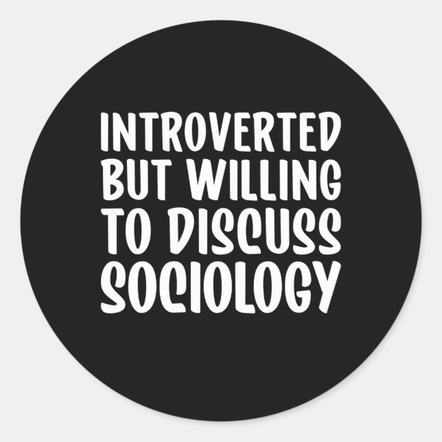 Adesivo Sociologia Mas Disposta A Discutir Sociologia (Frente)