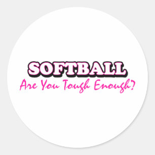 Adesivo Softball- Você É Duro O Suficiente?
