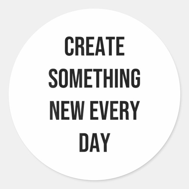 Adesivo Soing New Every Day Artist Gift  (Frente)