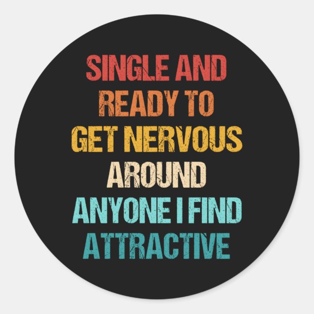 Adesivo Solteiro Pronto Para Ficar Nervoso Em Qualquer Um  (Frente)