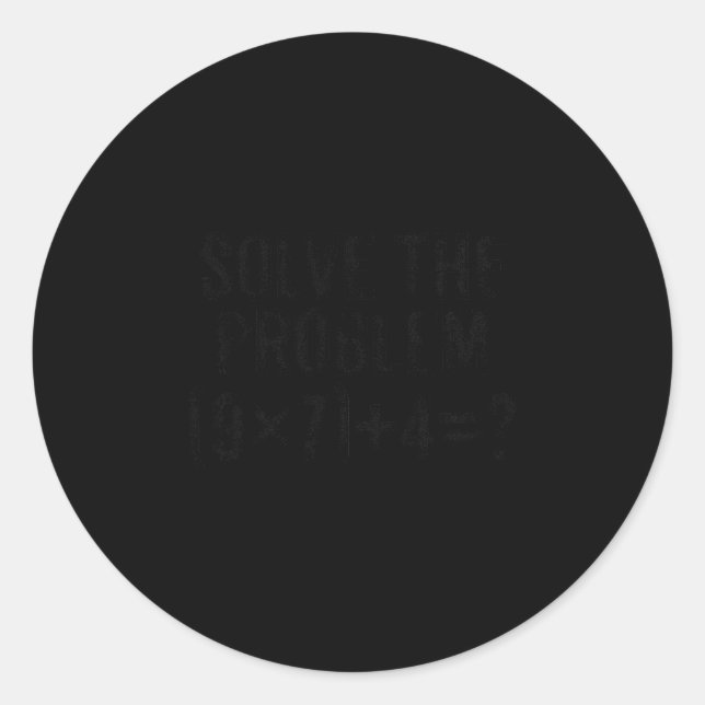 Adesivo Solve The Problem 67 Meme Pemdas Elementary Math T (Frente)