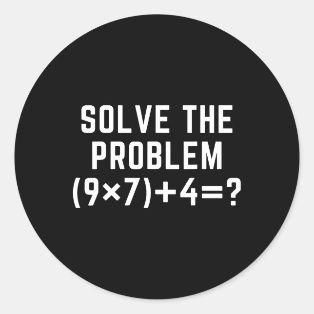 Adesivo Solve The Problem 67 Meme Six Seven Math Teacher E (Frente)