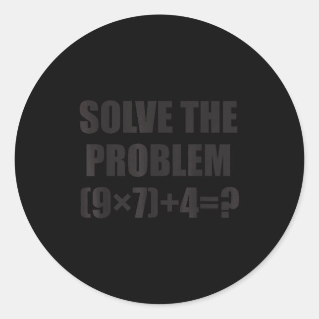 Adesivo Solve The Problem Funny 67 Meme Brainrot Math Teac (Frente)