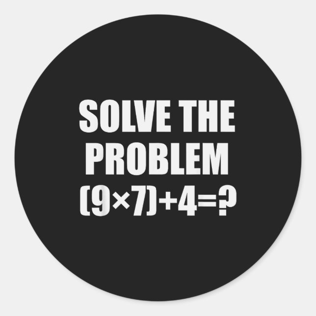Adesivo Solve The Problem Funny 67 Meme Brainrot Math Teac (Frente)