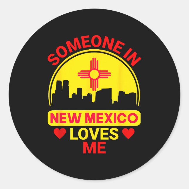 Adesivo Someone In New Mexico Loves Me Love New Mexico  (Frente)