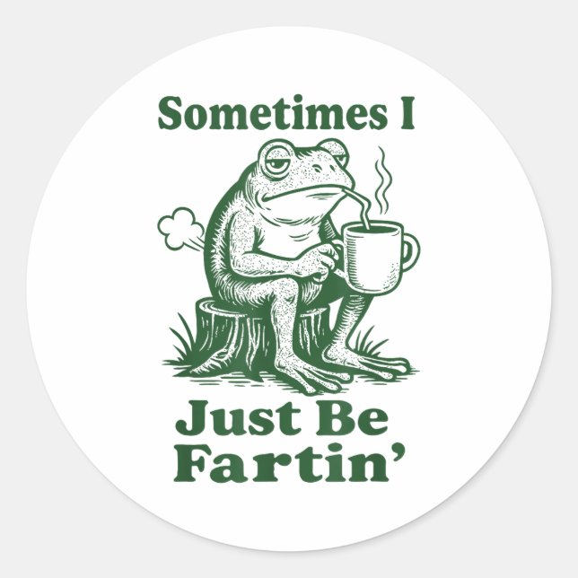 Adesivo Sometimes I Just Be Fartin' Frog  (Frente)