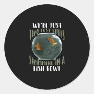 Adesivo Somos apenas duas almas perdidas nadando no aquári